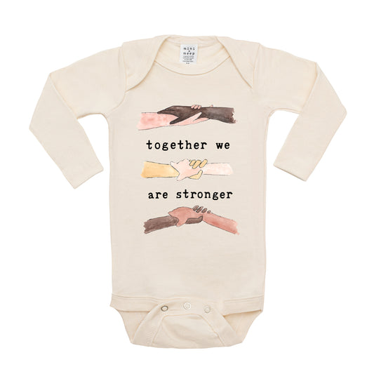 Together We Are Stronger | Organic Unbleached Bodysuit, Long Sleeve