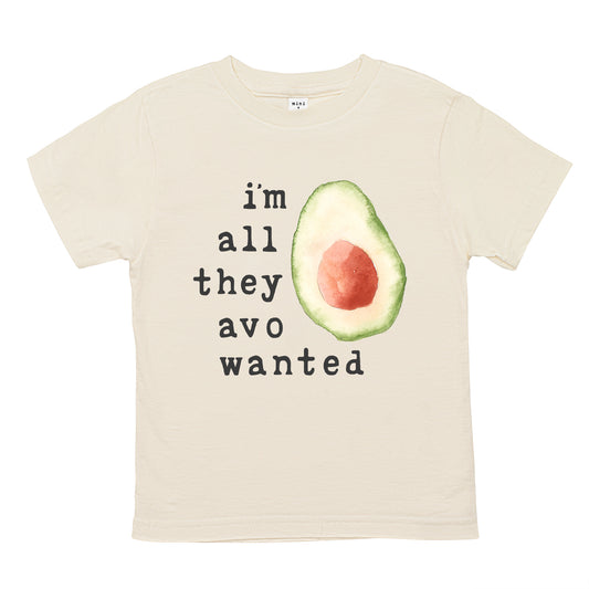 All They Avo Wanted | Organic Unbleached Tee