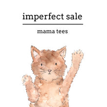Imperfect Sale | Mama Tees